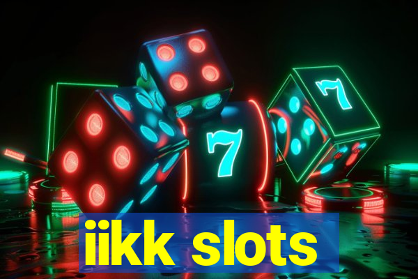 iikk slots